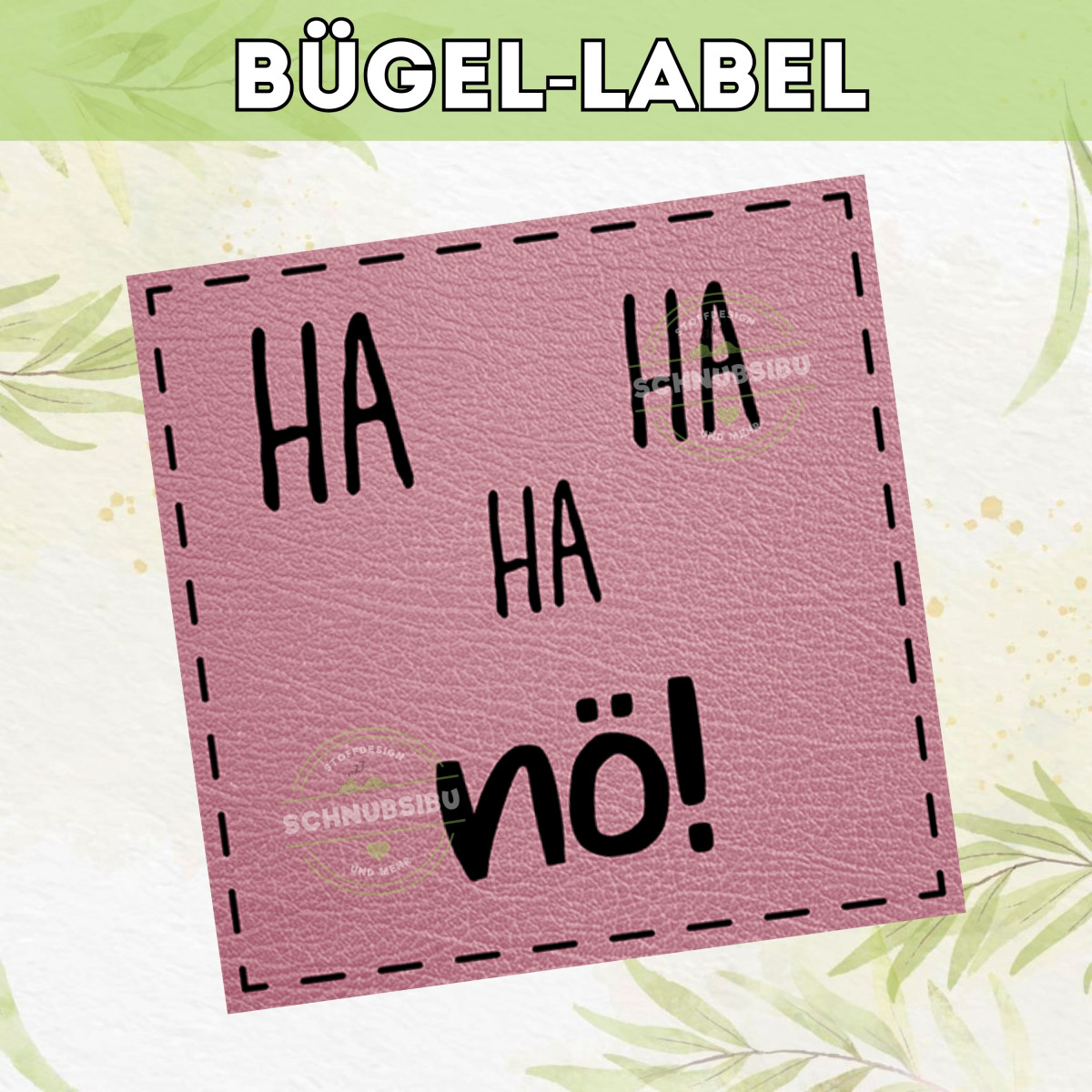Bügel-Label Ha ha ha nö